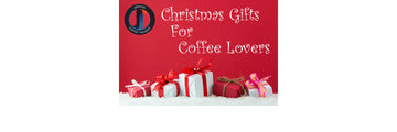 Christmas Gifts for Coffee Lovers